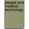 People and medical technology door J.E.W. Beneken