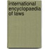 International encyclopaedia of laws