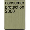 Consumer protection 2000 door Onbekend