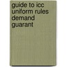 Guide to icc uniform rules demand guarant door Kenneth Goode