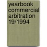 Yearbook commercial arbitration 19/1994 door Yehudah Berg