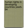 Human rights in developing countries yearb. 94 door Wilber Smith