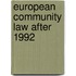 European community law after 1992