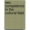 Eec competence in the cultural field door Rigaux