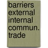 Barriers external internal commun. trade by Volker