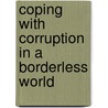 Coping with corruption in a borderless world door Onbekend