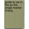 Guide to vat in the eu the single market chang door Onbekend