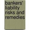 Bankers' liability risks and remedies door Onbekend