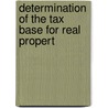 Determination of the tax base for real propert by Unknown