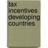 Tax incentives developing countries door Viherkentta
