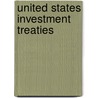 United states investment treaties by Vandevelde