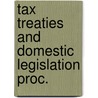 Tax treaties and domestic legislation proc. door Onbekend