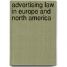 Advertising law in europe and north america by Unknown