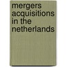 Mergers acquisitions in the netherlands door Wakkie