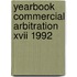 Yearbook commercial arbitration xvii 1992