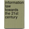 Information law towards the 21st century door Onbekend
