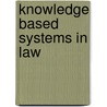 Knowledge based systems in law door Onbekend