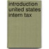 Introduction united states intern tax
