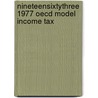 Nineteensixtythree 1977 oecd model income tax door Onbekend
