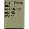 International mutual assistance etc xliv congr door Onbekend
