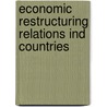 Economic restructuring relations ind countries by Unknown