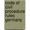 Code of civil procedure rules germany by Goren