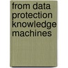 From data protection knowledge machines door Seipel