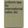 Uniform law for international sales etc door Honnold