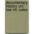 Documentary history uni. law int. sales