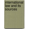 International law and its sources door Onbekend