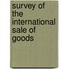 Survey of the international sale of goods door Onbekend