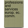 Professions and services europ. ec. comm. door Lasok