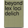 Beyond lex loci delich by Jan J. Boer