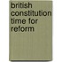 British constitution time for reform