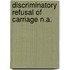 Discriminatory refusal of carriage n.a.