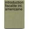 Introduction fiscalite int. americaine door Mcdaniel