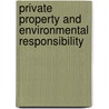 Private Property and Environmental Responsibility door Ratt, Murray