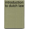 Introduction to Dutch Law door P.H.M. Gerver