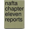 Nafta Chapter Eleven Reports by Coe, Jack J.