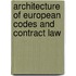 Architecture of European Codes and Contract Law