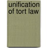 Unification Of Tort Law door W.V.H. Boom