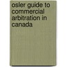 Osler Guide to Commercial Arbitration in Canada door Pepper, Randy A.