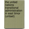 The United Nations Transitional Administration in East Timor (Untaet) by Unitar-ips-jiia Conference 2002 Tokyo