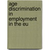 Age Discrimination in Employment in the EU by M. Sargeant