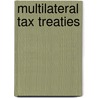 Multilateral tax treaties by M. Lang