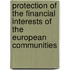 Protection of the financial interests of the European Communities