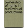 Ownership of Rights in Audiovisual Productions by Salokannel, Marjut