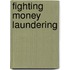 Fighting money laundering