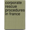 Corporate rescue procedures in France by P.J. Omar