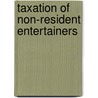 Taxation of non-resident entertainers door Onbekend